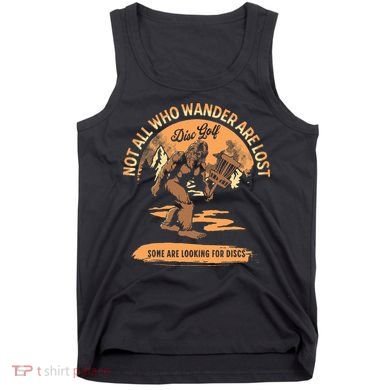 Disc Golf Not All Who Wander Are Lost Tank Top