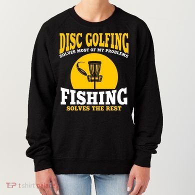 Disc Golf N Fishing Solves My Problems Women's Sweatshirt