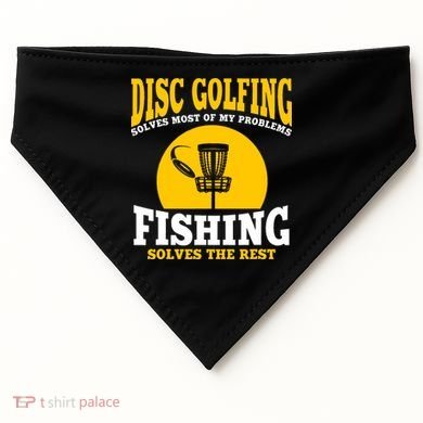 Disc Golf N Fishing Solves My Problems USA-Made Doggie Bandana