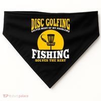 Disc Golf N Fishing Solves My Problems USA-Made Doggie Bandana thumb 0