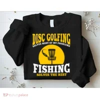 Disc Golf N Fishing Solves My Problems Sweatshirt thumb 2