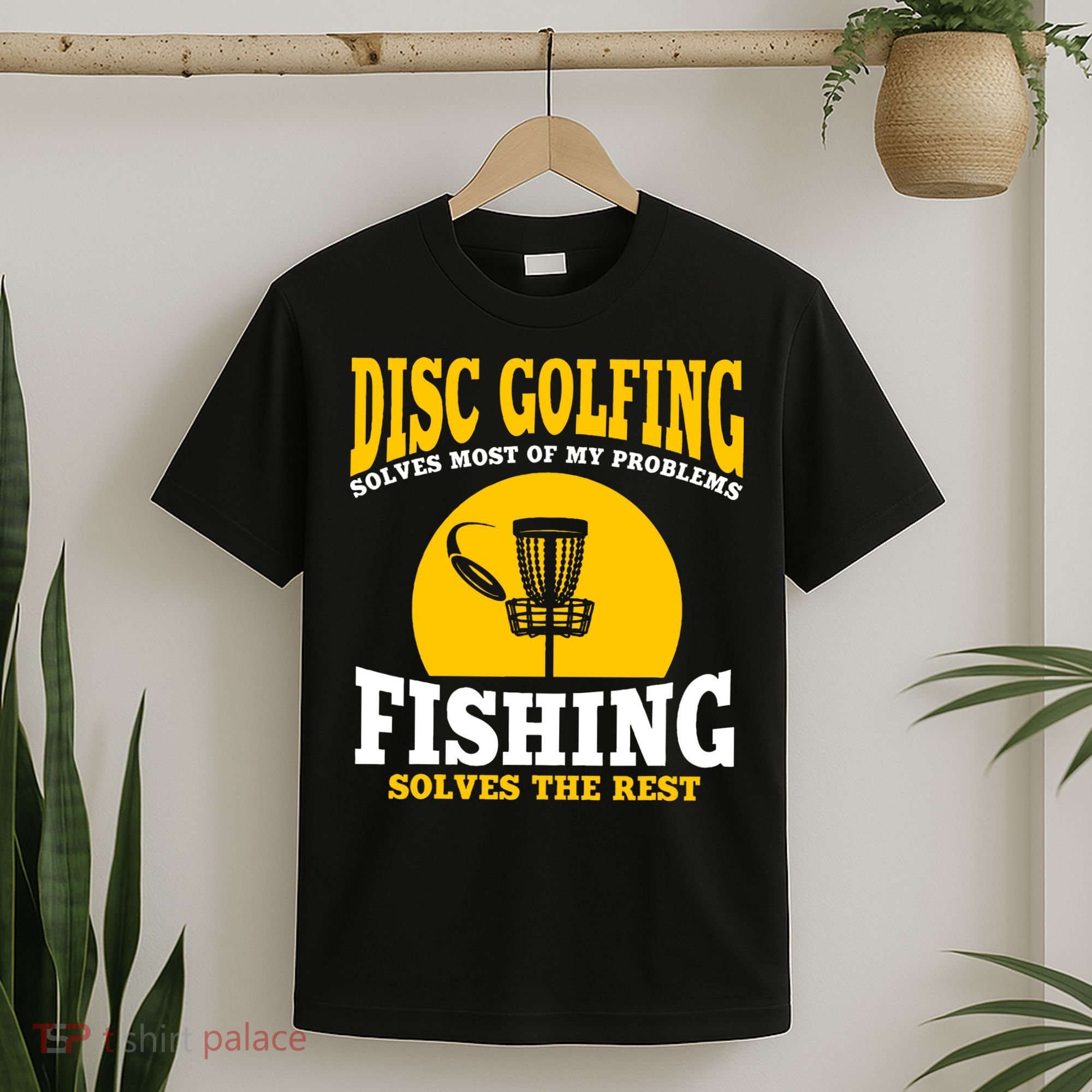 Disc Golf N Fishing Solves My Problems T-Shirt