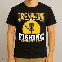 Disc Golf N Fishing Solves My Problems T-Shirt thumb 3