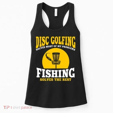 Disc Golf N Fishing Solves My Problems Women's Tank Top