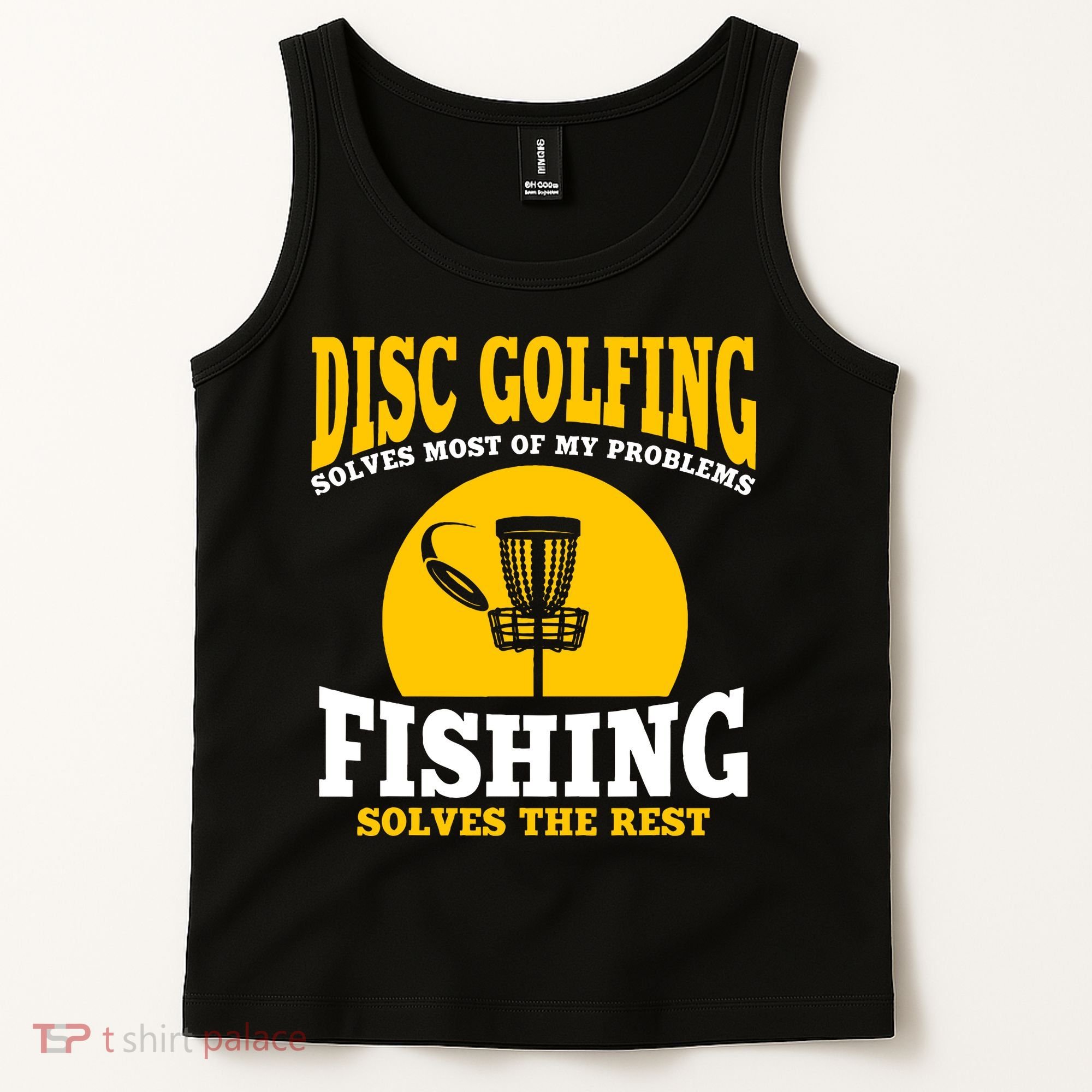 Disc Golf N Fishing Solves My Problems Tank Top
