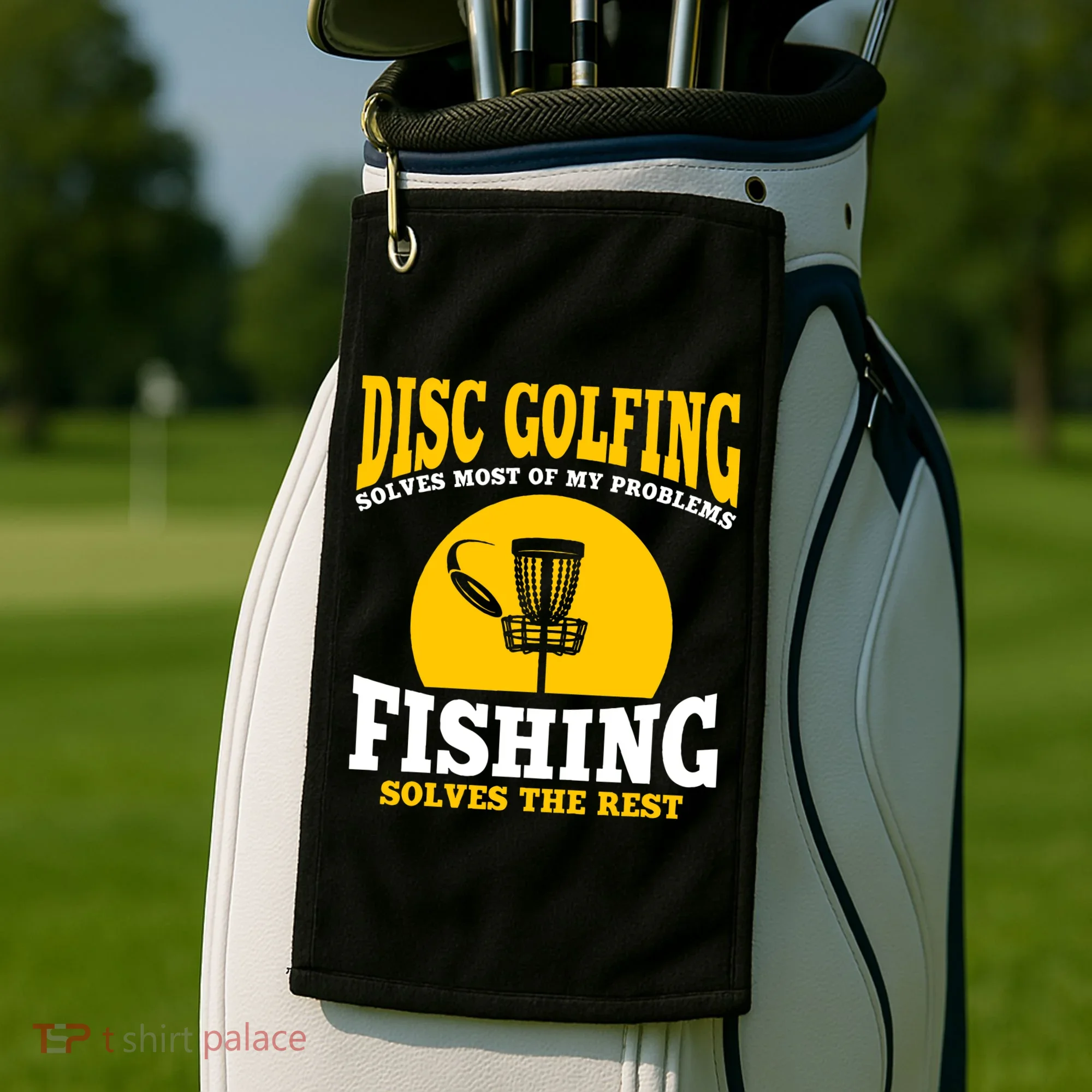 Disc Golf N Fishing Solves My Problems Golf Towel