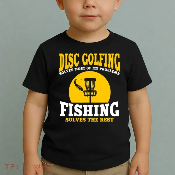 Disc Golf N Fishing Solves My Problems Toddler T-Shirt