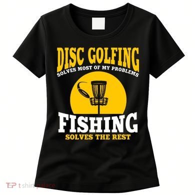 Disc Golf N Fishing Solves My Problems Women's T-Shirt