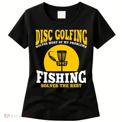 Disc Golf N Fishing Solves My Problems Women's T-Shirt