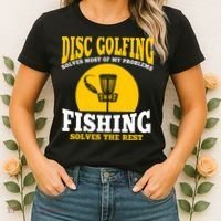 Disc Golf N Fishing Solves My Problems Women's T-Shirt thumb 2