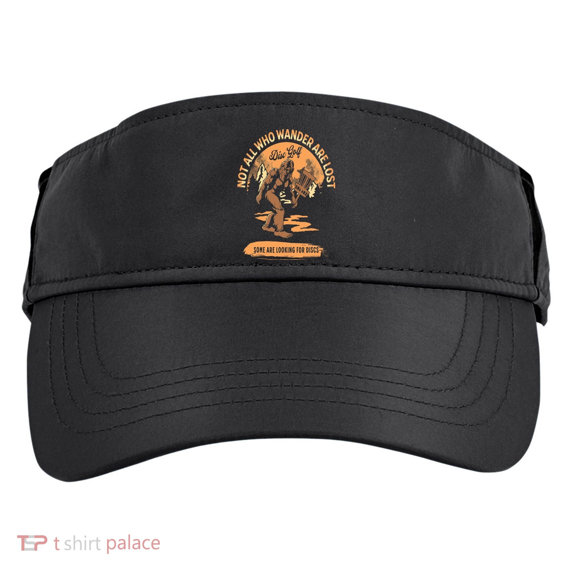 Disc Golf  Not All Who Wander Are Lost Funny Sarcastic Adult Drive Performance Visor