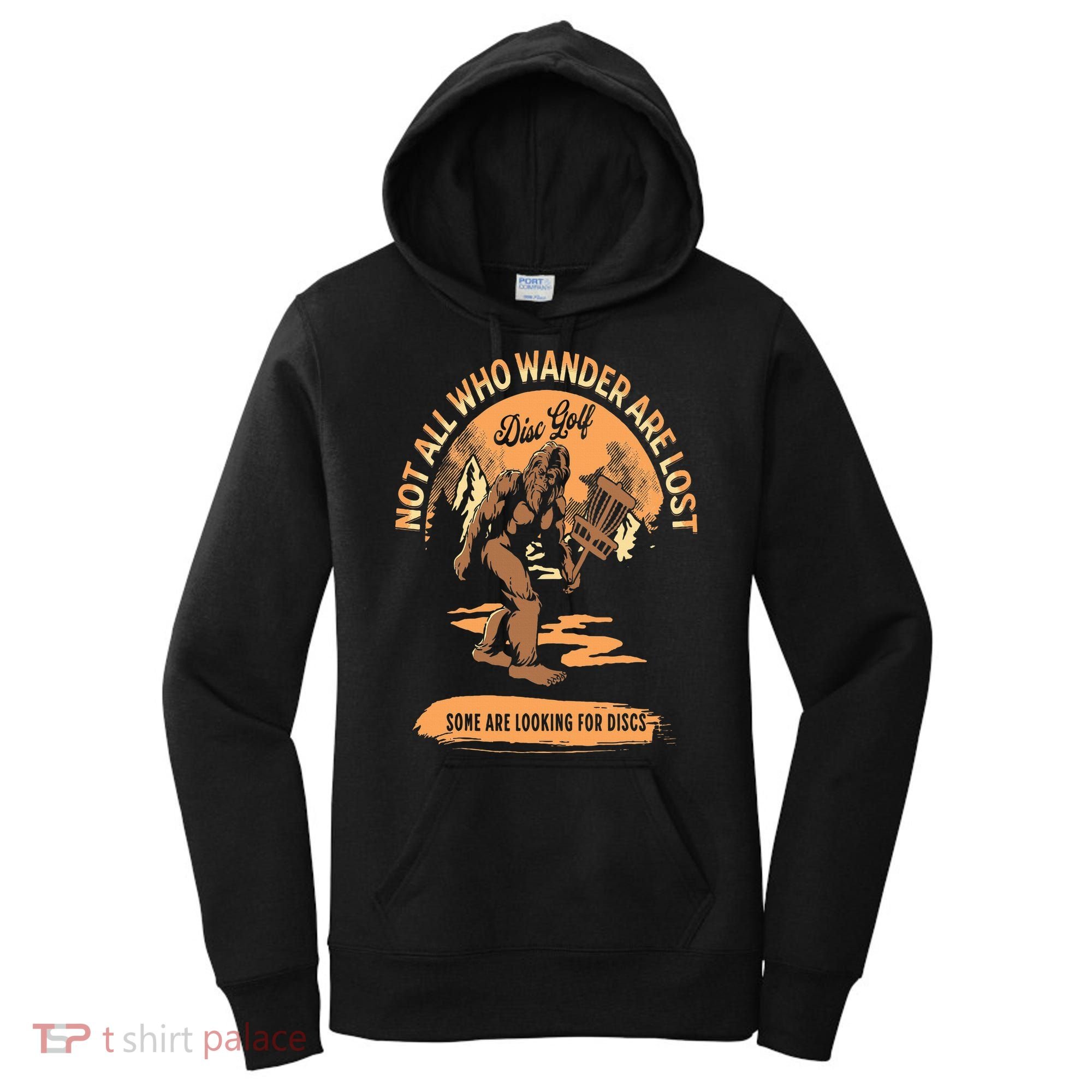 Disc Golf  Not All Who Wander Are Lost Funny Sarcastic Women's Hoodie