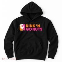 Dink'n Go Nuts Pickleball Paddle TShirt Hoodie thumb 0