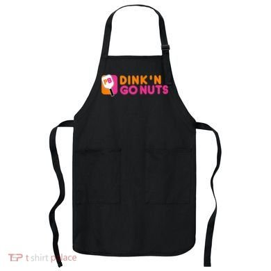 Dink'n Go Nuts Pickleball Paddle TShirt Apron