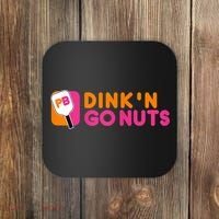 Dink'n Go Nuts Pickleball Paddle TShirt Coaster thumb 0