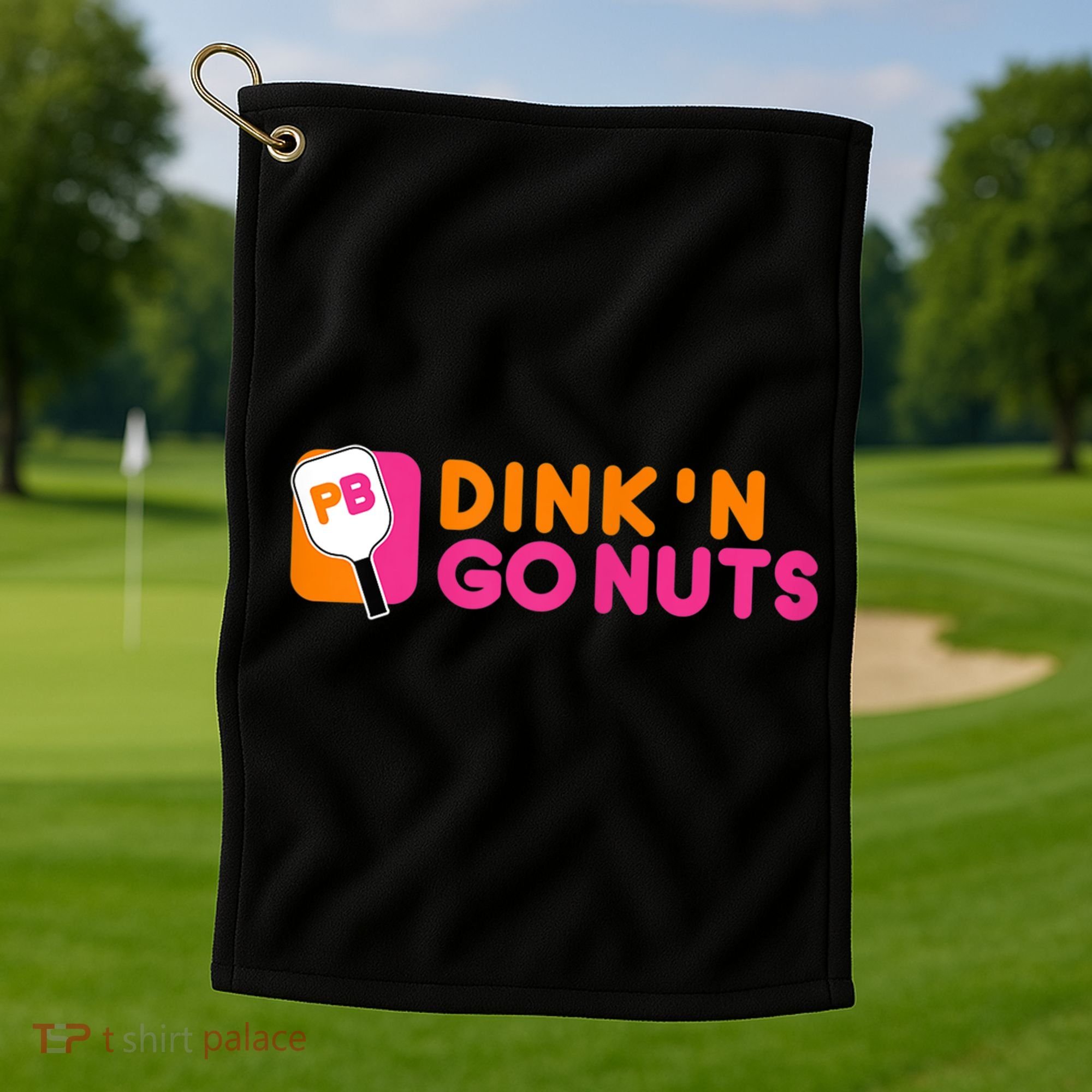 Dink'n Go Nuts Pickleball Paddle TShirt Golf Towel