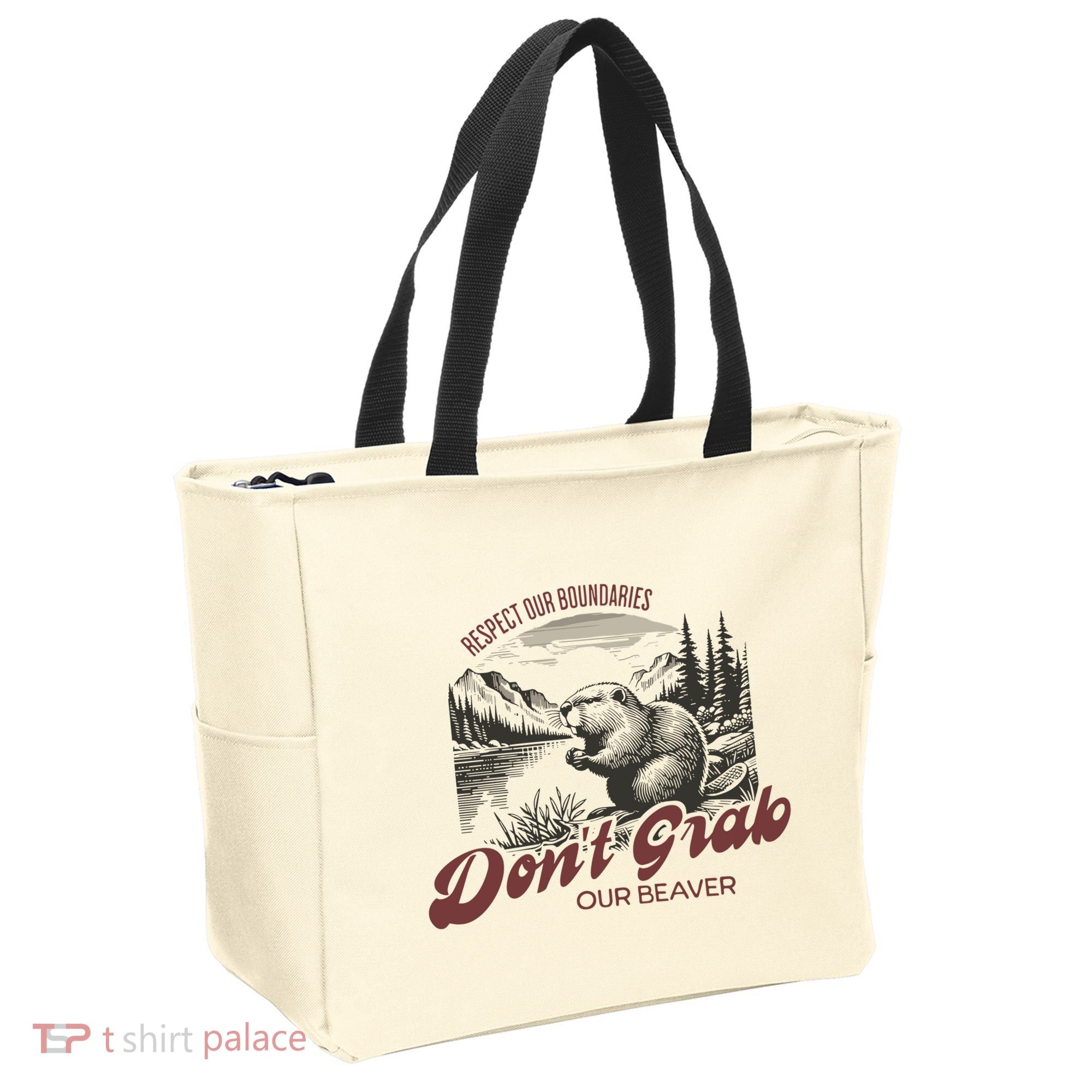 DonT Grab Our Beaver Respect Our Boundaries Tote Bag