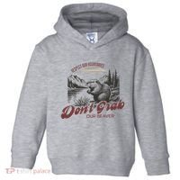 DonT Grab Our Beaver Respect Our Boundaries Toddler Hoodie thumb 0