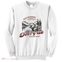 DonT Grab Our Beaver Respect Our Boundaries Sweatshirt thumb 0