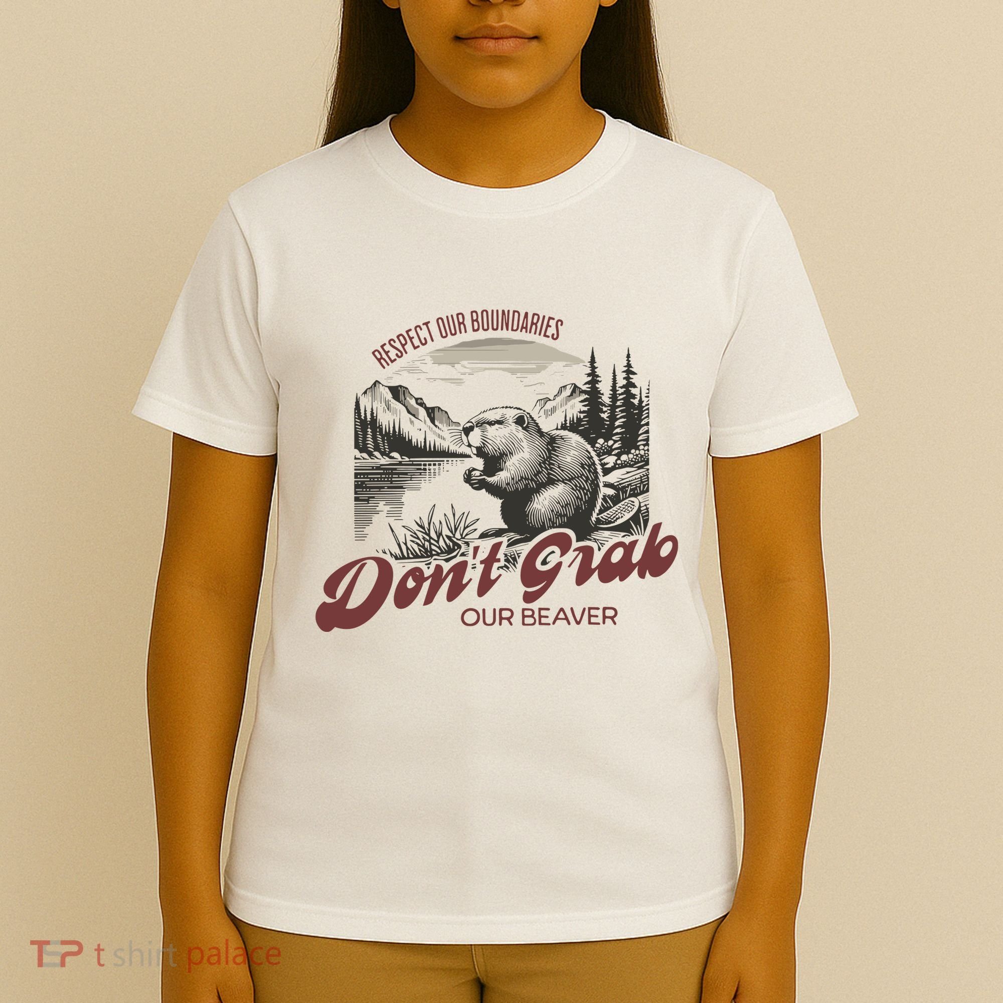 DonT Grab Our Beaver Respect Our Boundaries T-Shirt