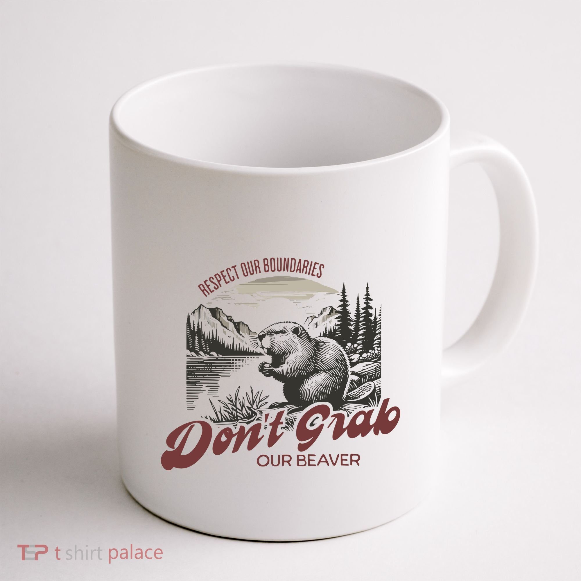 DonT Grab Our Beaver Respect Our Boundaries Coffee Mug