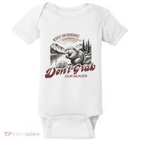 DonT Grab Our Beaver Respect Our Boundaries Baby Bodysuit thumb 0