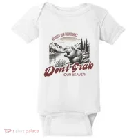 DonT Grab Our Beaver Respect Our Boundaries Baby Bodysuit thumb 0