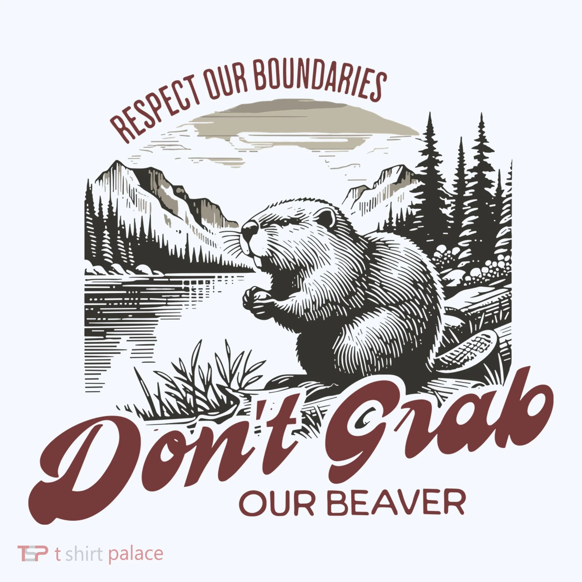 DonT Grab Our Beaver Respect Our Boundaries Baby Bodysuit