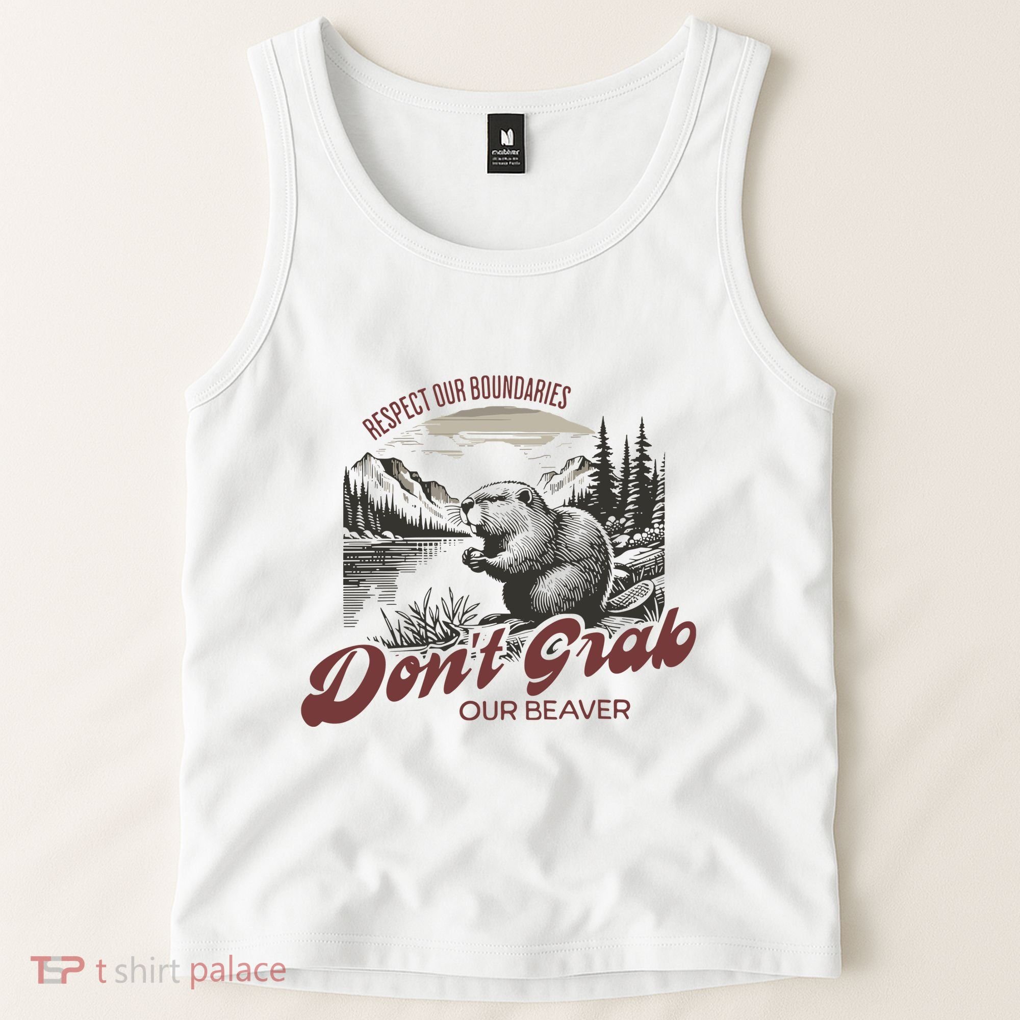 DonT Grab Our Beaver Respect Our Boundaries Tank Top