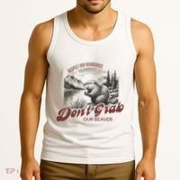 DonT Grab Our Beaver Respect Our Boundaries Tank Top thumb 3