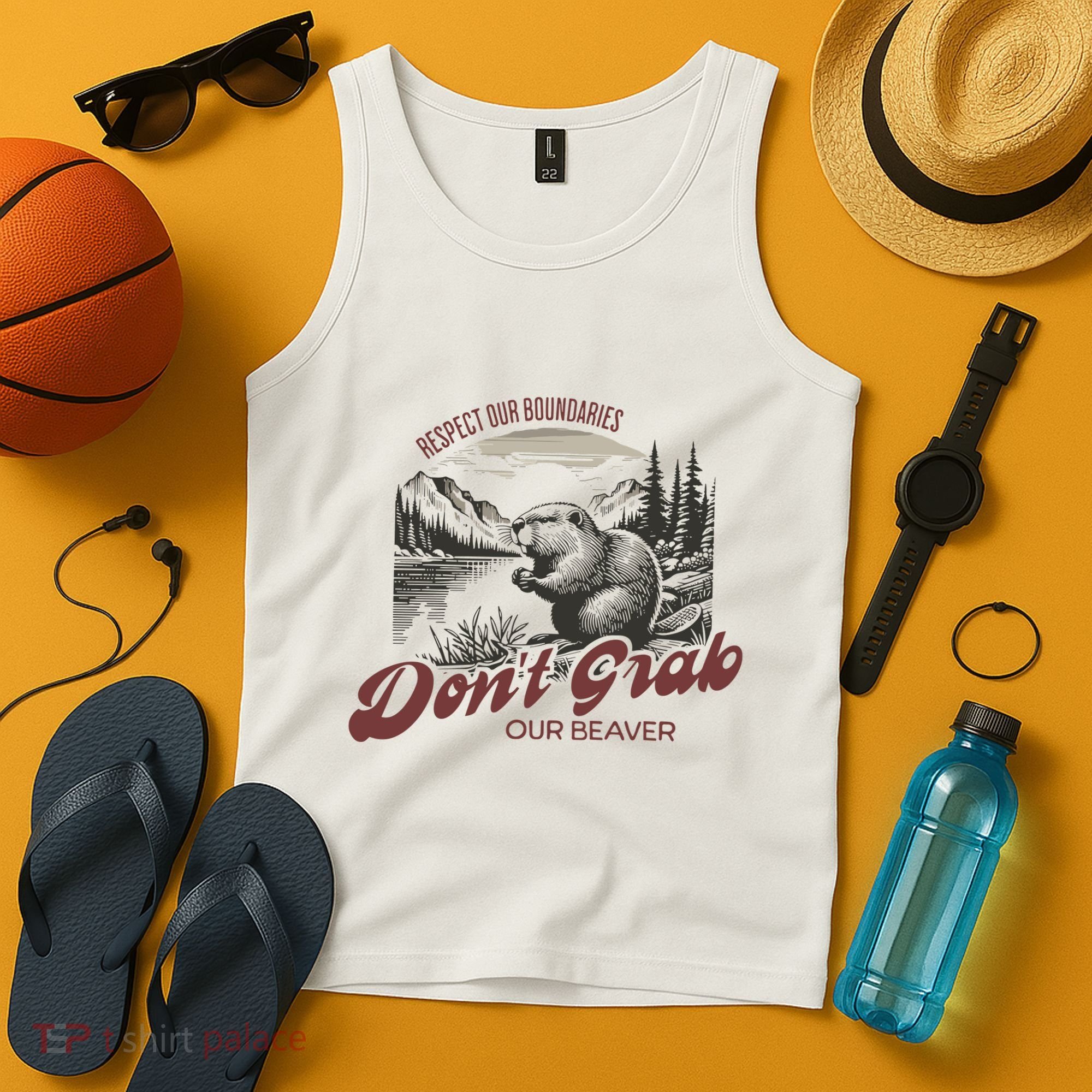 DonT Grab Our Beaver Respect Our Boundaries Tank Top