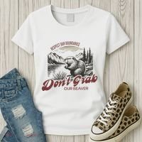 DonT Grab Our Beaver Respect Our Boundaries Women's T-Shirt thumb 3