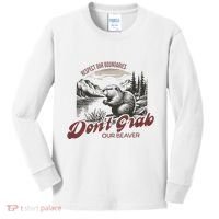 DonT Grab Our Beaver Respect Our Boundaries Kids Long Sleeve Shirt thumb 0