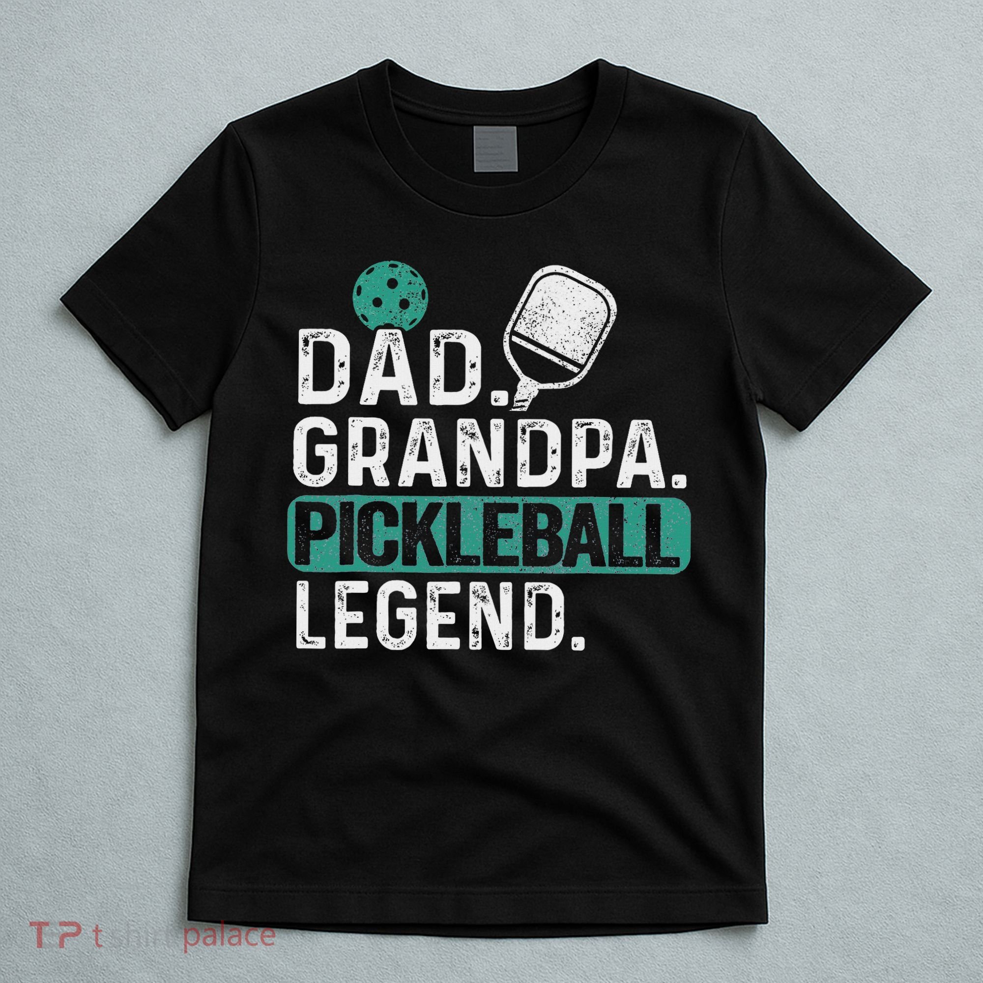 Dad Grandpa Pickleball Legend Player Funny Pickle Ball T-Shirt