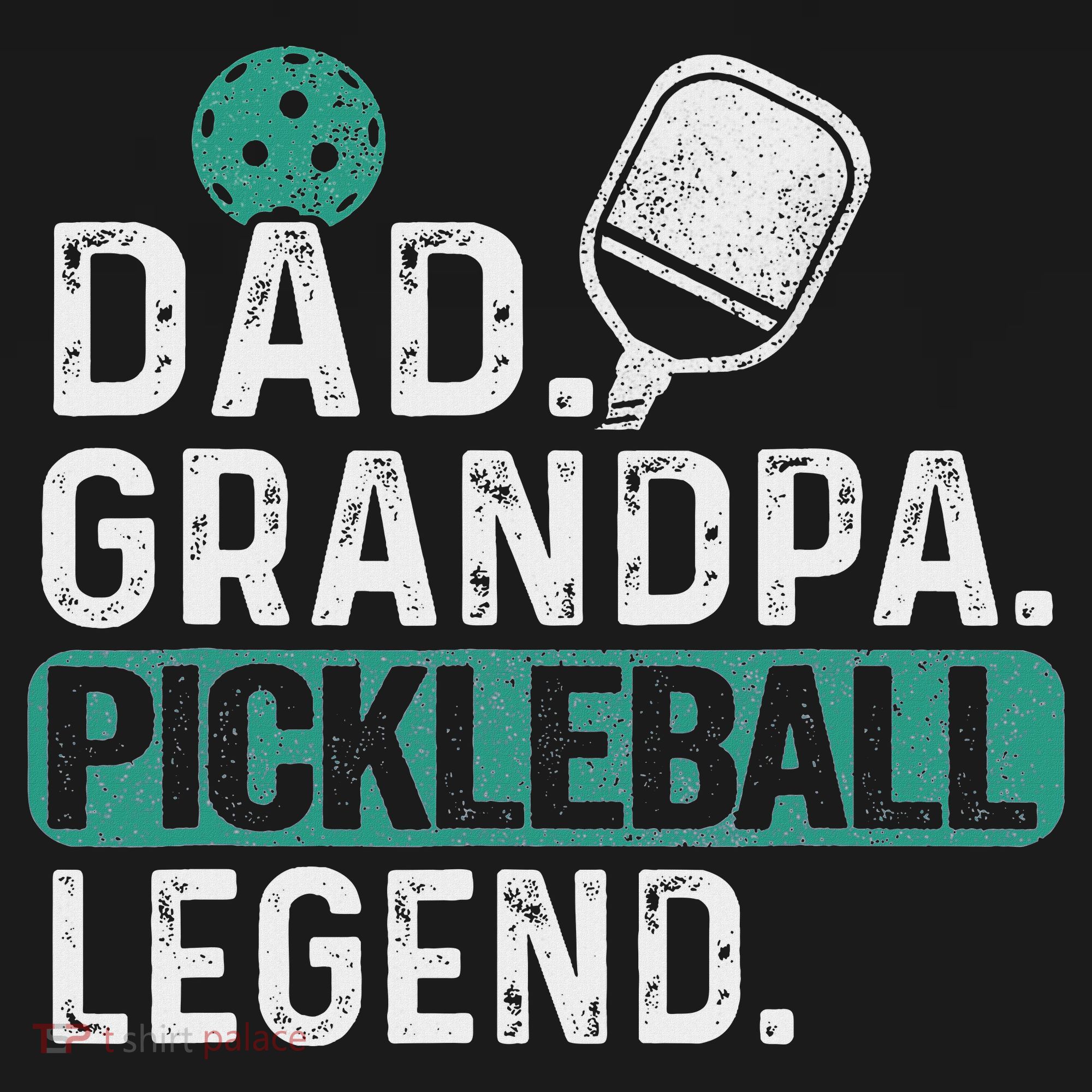 Dad Grandpa Pickleball Legend Player Funny Pickle Ball T-Shirt