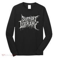 Death Gothic Print Support Your Local Library Style Lovers  Long Sleeve Shirt thumb 0