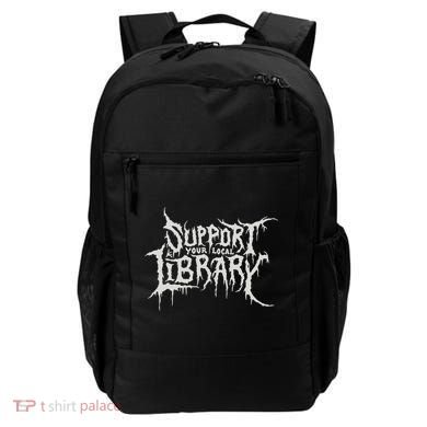 Death Gothic Print Support Your Local Library Style Lovers  Backpack