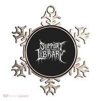 Death Gothic Print Support Your Local Library Style Lovers  Ornament thumb 0