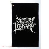 Death Gothic Print Support Your Local Library Style Lovers  Golf Towel thumb 0