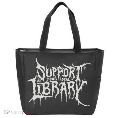 Death Gothic Print Support Your Local Library Style Lovers  Tote Bag