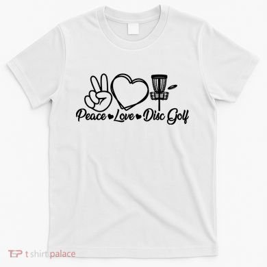 Disc Golfing Peace Love Disc Golf T-Shirt