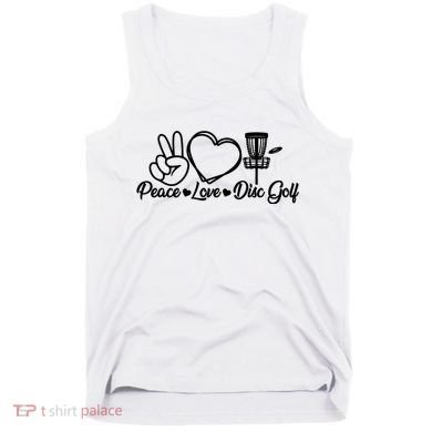 Disc Golfing Peace Love Disc Golf Tank Top