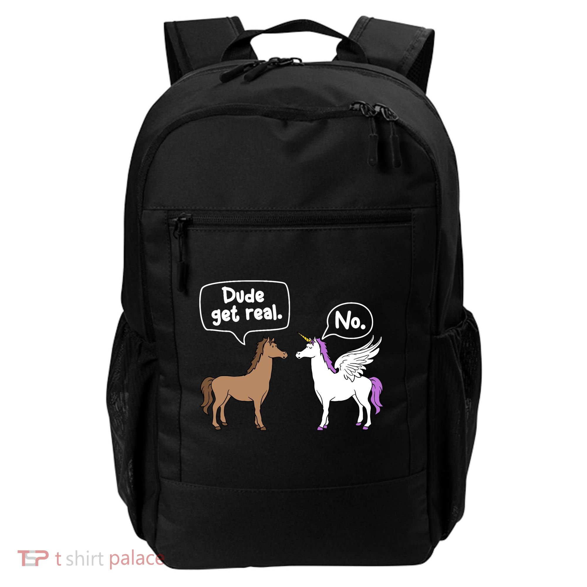 Dude Get Real Mythical Animal Rainbow Unicorn Magical Backpack