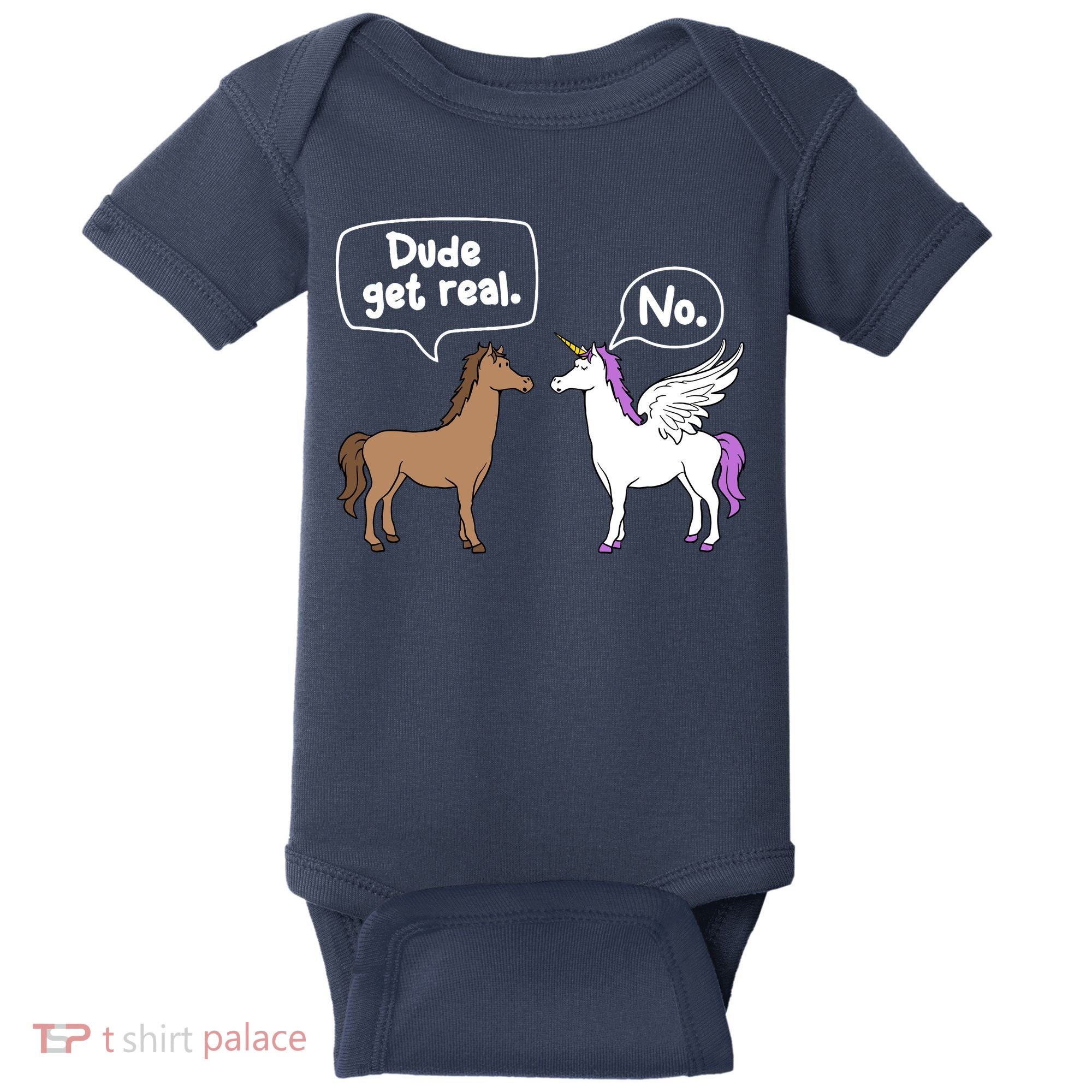Dude Get Real Mythical Animal Rainbow Unicorn Magical Baby Bodysuit