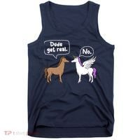Dude Get Real Mythical Animal Rainbow Unicorn Magical Tank Top thumb 0