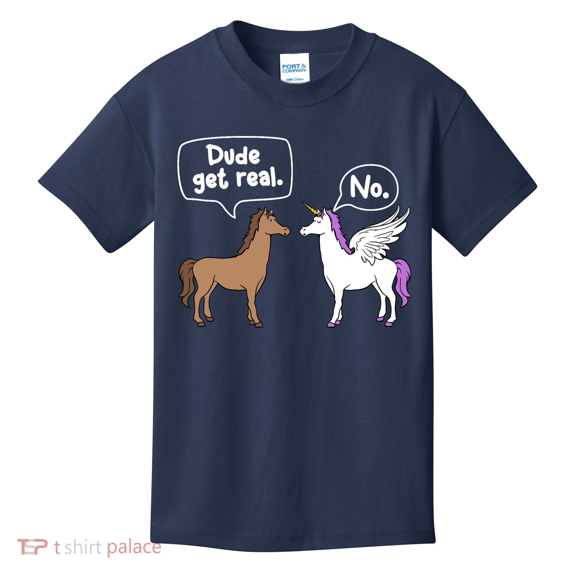 Dude Get Real Mythical Animal Rainbow Unicorn Magical Kids T-Shirt