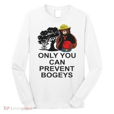 Disc Golf S Only You Can Prevent Bogeys Disc Golf . Long Sleeve Shirt