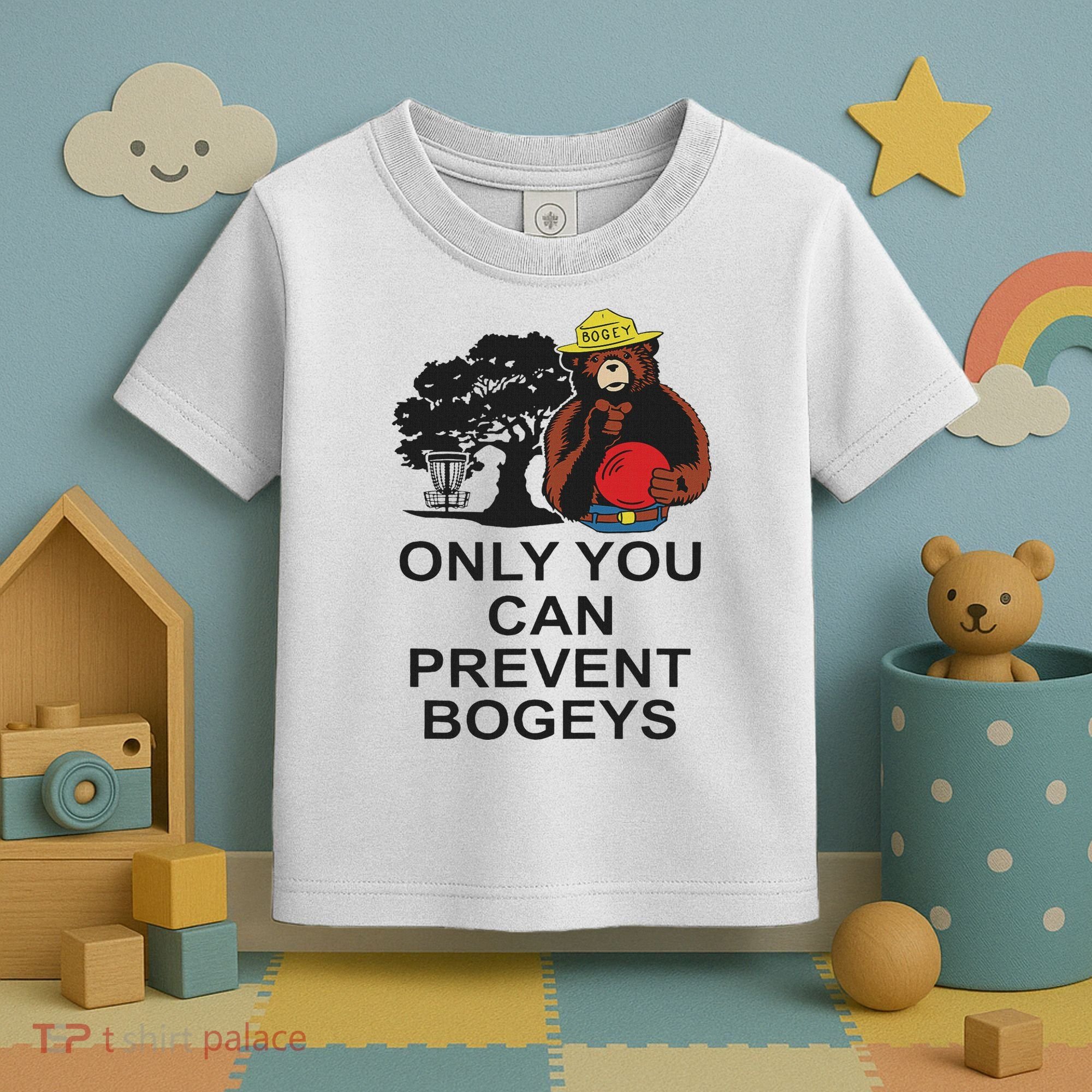 Disc Golf S Only You Can Prevent Bogeys Disc Golf . Toddler T-Shirt