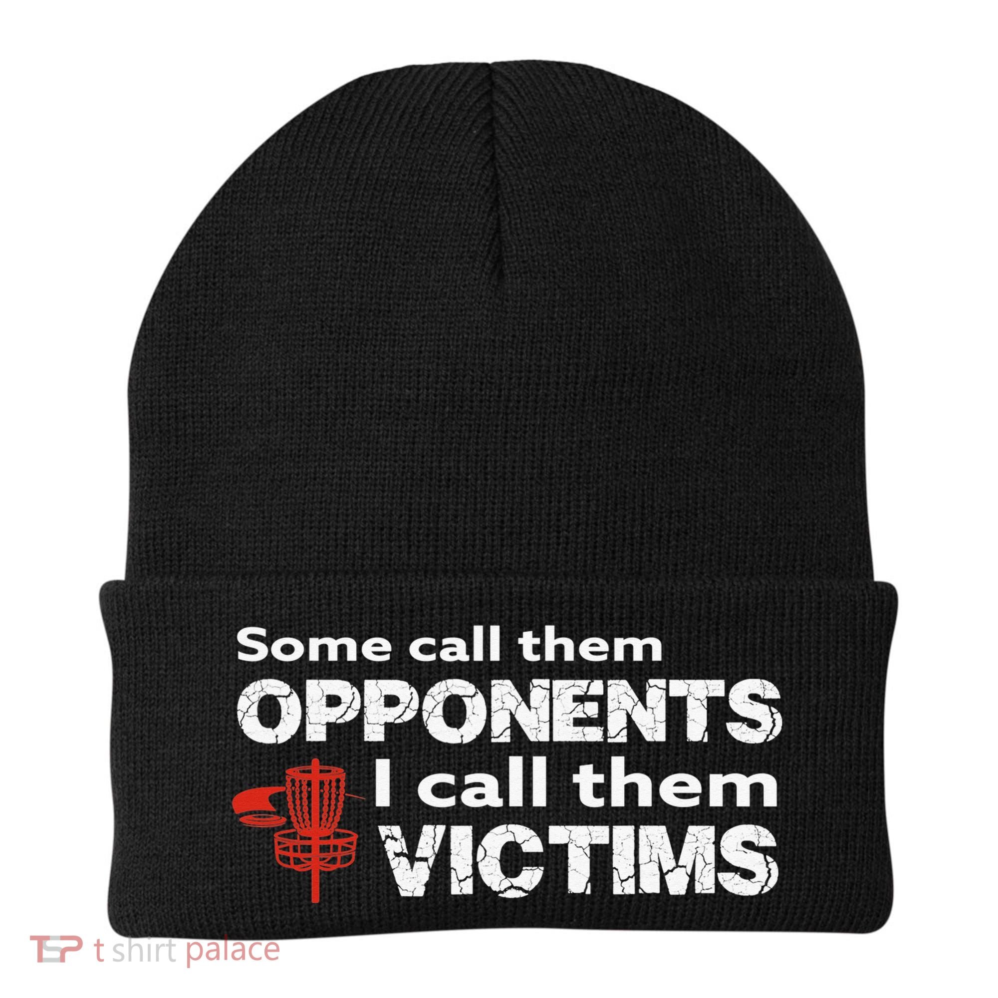 Disc Golf Some Call Them Opponents Funny Saying Beanie