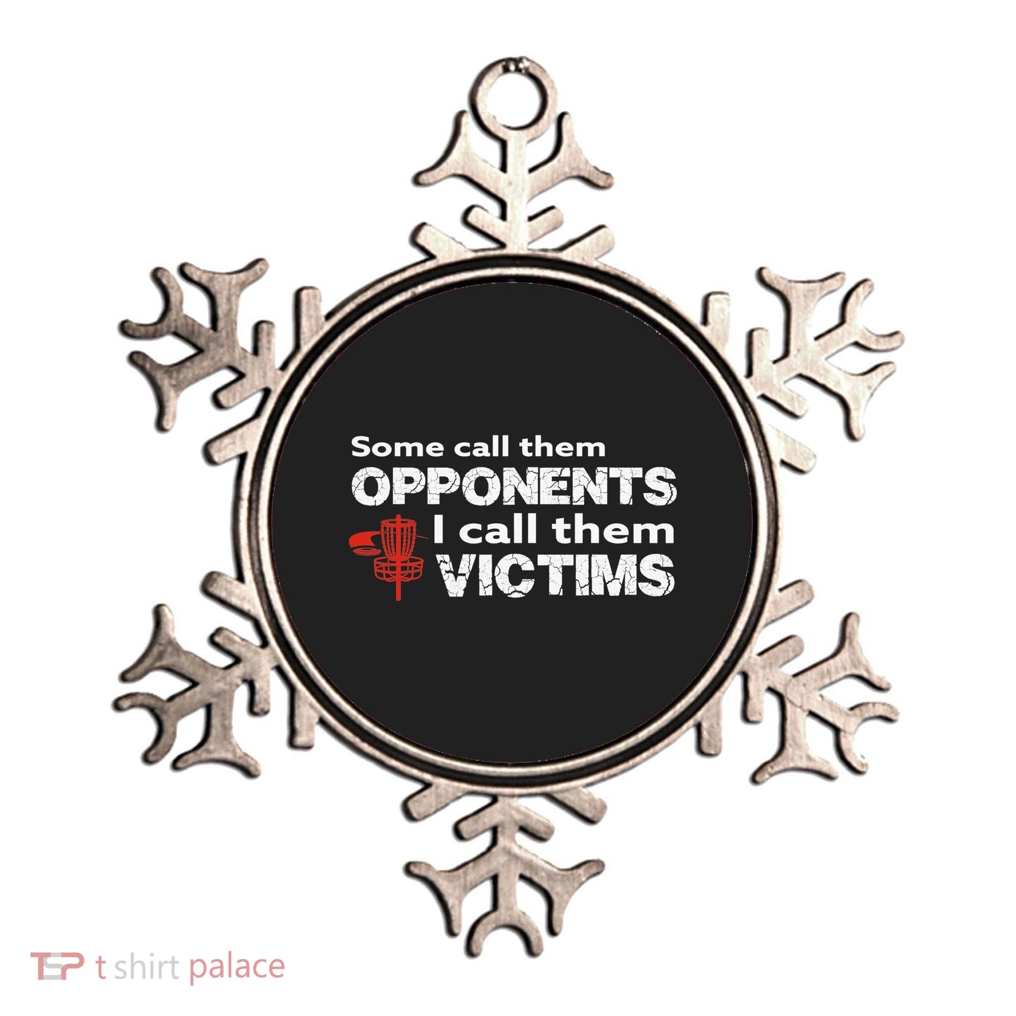 Disc Golf Some Call Them Opponents Funny Saying Ornament